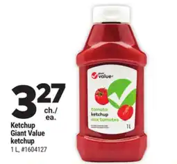 Giant Tiger Ketchup Giant Value ketchup offer