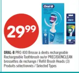Pharmaprix ORAL-B PRO 400 Rechargeable Toothbrush or PRECISIONCLEAN Refill Brush Heads (3) offer