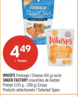 Pharmaprix WHISPS Cheese (60 g) or SNACK FACTORY Pretzel (155 g - 200 g) Crisps offer