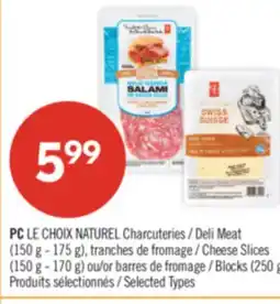 Pharmaprix PC LE CHOIX NATUREL Deli Meat (150 g - 175 g), Cheese Slices (150 g - 170 g) or Blocks (250 g) offer