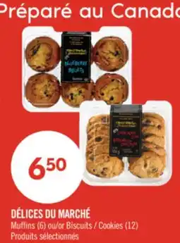 Pharmaprix DÉLICES DU MARCHÉ Muffins (6) or Cookies (12) offer