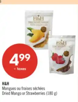 Pharmaprix H&H Dried Mango or Strawberries offer