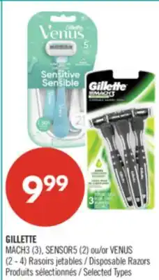 Pharmaprix GILLETTE MACH3 (3), SENSOR5 (2) or VENUS Disposable Razors offer