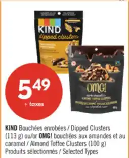 Pharmaprix KIND Dipped Clusters (113 g) or OMG! Almond Toffee Clusters (100 g) offer