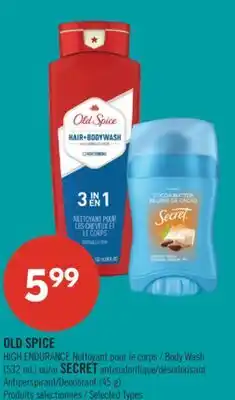 Pharmaprix OLD SPICE HIGH ENDURANCE Body Wash (532 mL) or SECRET Antiperspirant/Deodorant (45 g) offer