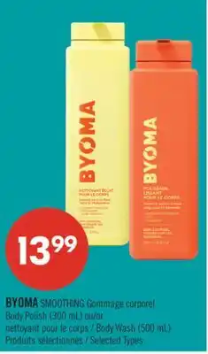 Pharmaprix BYOMA SMOOTHING Body Polish (300 mL) or Body Wash (500 mL) offer