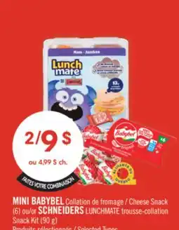 Pharmaprix MINI BABYBEL Cheese Snack (6) or SCHNEIDERS LUNCHMATE Snack Kit (90 g) offer