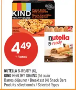 Pharmaprix NUTELLA B-READY (6), KIND HEALTHY GRAINS (5) or Breakfast (4) Snack Bars offer
