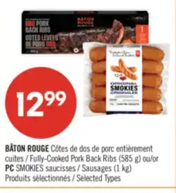 Pharmaprix BÂTON ROUGE Fully-Cooked Pork Back Ribs (585 g) or PC SMOKIES Sausages (1 kg) offer