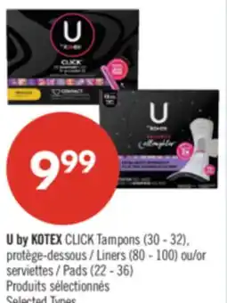 Pharmaprix U by KOTEX CLICK Tampons (30 - 32), Liners (80 - 100) or Pads (22 - 36) offer