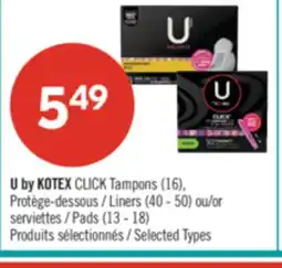 Pharmaprix U by KOTEX CLICK Tampons (16), Liners (40 - 50) or Pads (13 - 18) offer