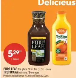 Pharmaprix PURE LEAF Thé glacé / Iced Tea (1,75 L) ou/or TROPICANA boissons / Beverages offer