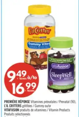 Pharmaprix PREMIÈRE RÉPONSE Prenatal (90), L'IL CRITTERS Gummy or VITAFUSION Vitamin Products offer