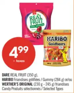 Pharmaprix DARE REAL FRUIT (350 g), HARIBO Friandises Gummy (284 g) or WERTHER'S ORIGINAL (230 g - 245 g) Candy offer