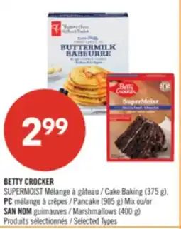 Pharmaprix BETTY CROCKER SUPERMOIST Cake Baking (375 g), PC Pancake (905 g) Mix or SAN NOM Marshmallows (400 g) offer
