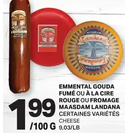 L'Intermarché EMMENTAL GOUDA FUMÉ OU À LA CIRE ROUGE OU FROMAGE MAASDAM | CHEESE offer