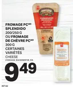 L'Intermarché FROMAGE SPLENDIDO, 200/250 G OU FROMAGE DE CHÈVRE, 300 G | CHEESE offer