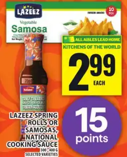 Food Basics LAZEEZ SPRING ROLLS OR SAMOSAS, NATIONAL COOKING SAUCE offer