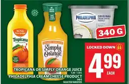 Food Basics TROPICANA OR SIMPLY ORANGE JUICE OR PHILADELPHIA CREAM CHEESE PRODUCT offer