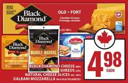 Food Basics BLACK DIAMOND CHEESE OR SHREDS OR NATURAL CHEESE SLICES OR GALBANI MOZZARELLA offer