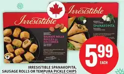 Food Basics IRRESISTIBLE SPANAKOPITA, SAUSAGE ROLLS OR TEMPURA PICKLE CHIPS offer