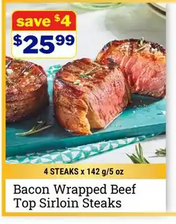 M & M Food Market Bacon Wrapped Beef Top Sirloin Steaks offer