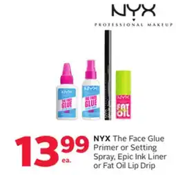 Rexall NYX The Face Glue Primer or Setting Spray, Epic Ink Liner or Fat Oil Lip Drip offer