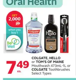 Rexall COLGATE, HELLO or TOM'S OF MAINE Mouthwash 473mL-1L or COLGATE Toothbrushes offer