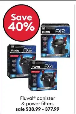 Petsmart Save 40% Fluval canister & power filters offer