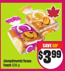 Chalo FreshCo Compliments Texas Toast 638 g offer