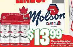 Chalo FreshCo Molson Canadian or Budweiser Lager 6x473 mL Tall Cans offer