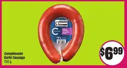 Chalo FreshCo Compliments Garlic Sausage 750 g offer