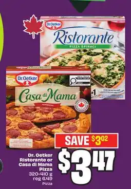 Chalo FreshCo Dr. Oetker Ristorante or Casa di Mama Pizza 320-410 g offer