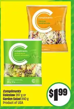 Chalo FreshCo Compliments Coleslaw 397 g or Garden Salad 340 g Product of USA offer