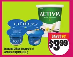 Chalo FreshCo Danone Oikos Yogurt 4 pk Activia Yogurt 650 g offer