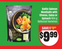 Chalo FreshCo Baltic Salmon Meatballs with Cheese, Salsa or Spinach 454 g Selected Varieties offer