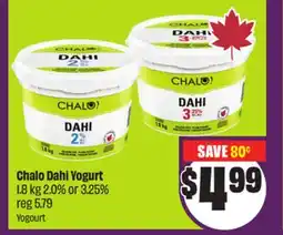 Chalo FreshCo Chalo Dahi Yogurt 1.8 kg 2.0% or 3.25% offer