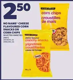 Independent City Market NO NAME CHEESE FLAVOURED CORN SNACKS OR CORN CHIPS, 200 G offer