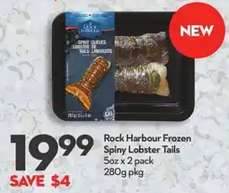 Longo's Rock Harbour Frozen Spiny Lobster Tails offer