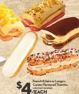 Longo's French Eclairs or Longo's Curato Flavoured Tiramisu offer