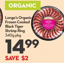 Longo's Longo's Organic Frozen Cooked Black Tiger Shrimp Ring offer