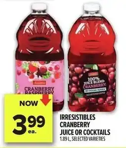 Metro Irresistibles cranberry juice or cocktails offer
