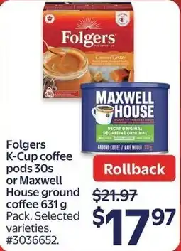 Walmart Folgers k-cup coffee pods or maxwell house ground coffee offer