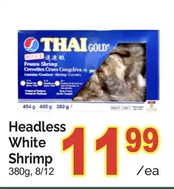 T&T Supermarket HEADLESS WHITE SHRIMP, 380g, 8/12 offer