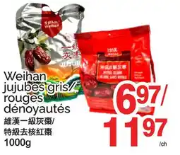 T&T Supermarket WEIHAN JUJUBES GRIS/ROUGES DÉNOYAUTÉS, 1000G offer