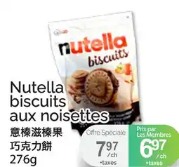 T&T Supermarket NUTELLA BISCUITS AUX NOISETTES, 276g offer