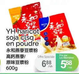 T&T Supermarket YH HARICOT SOJA CLSQ EN POUDRE, 600 G offer