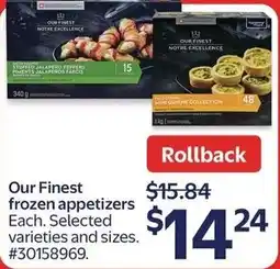 Walmart Our finest frozen appetizers offer