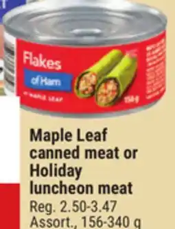 Giant Tiger Maple Leaf canned meat or Holiday luncheon meat offer