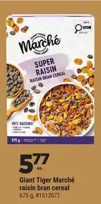 Giant Tiger Giant Tiger Marché raisin bran cereal offer
